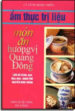 Ẩm Thực Trị Liệu Món Ăn Hương Vị Quảng Ðông Đà Nẵng