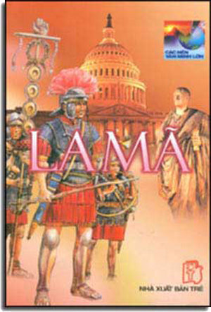 Các Nền Văn Minh Lớn La Mã TRE