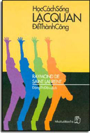 Học Cách Sống Lạc Quan Ðể Thành Công . TRE