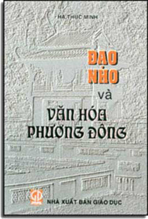 Ðạo Nho Và Văn Hoá Phương Ðông . GIAO DUC