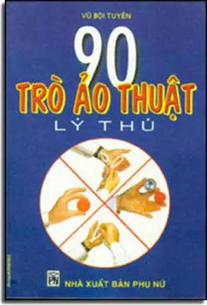 90 Trò Ảo Thuật Lý Thú PHU NU