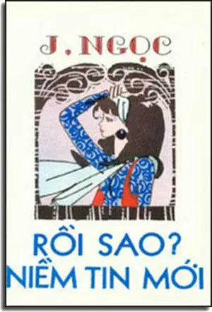 Rồi Sao ? "Niềm Tin Mời" .