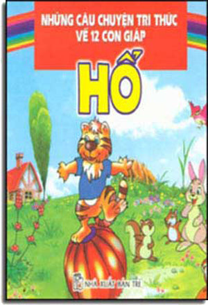 Những Câu Chuyện Trí Thức Về 12 Con Giáp - Hổ. TRE