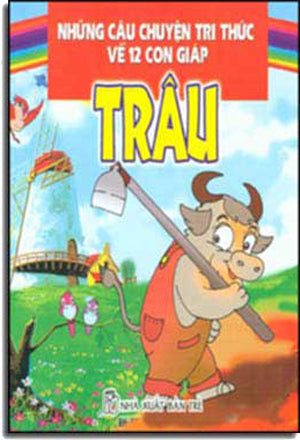 Những Câu Chuyện Trí Thức Về 12 Con Giáp - Trâu. TRE