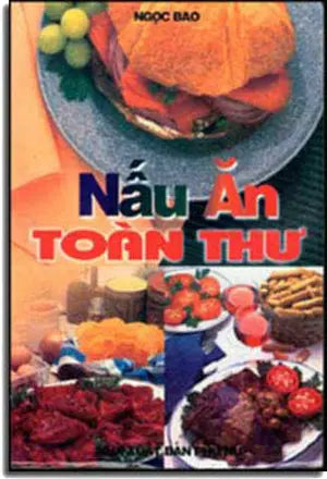 Nấu Ăn Toàn Thư (Ngọc Bảo)