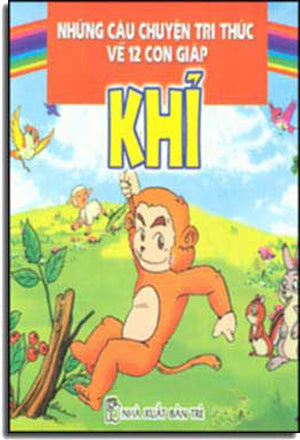 Những Câu Chuyện Trí Thức Về 12 Con Giáp - Khỉ. TRE