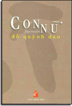 Con Nữ ( Tập Truyện Ngắn ) . VAN MOI 2002
