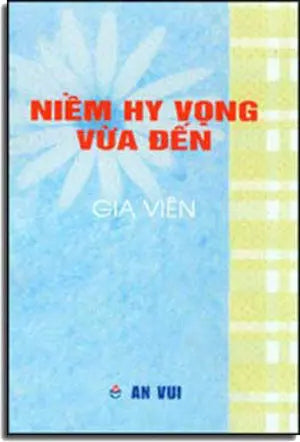 Niềm Hy Vọng Vừa Ðến ( Tập Truyện Ngắn ) AN VUI