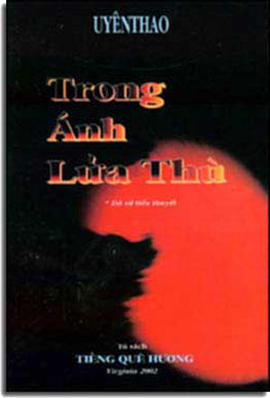 Trong Ánh Lửa Thù ( Tiểu Thuyết Dã Sử) . HẾT . Tiếng Quê Hươn