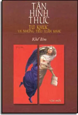 Tân Hình Thức (Tứ Khúc Và Những Tiểu Luận Khác) VAN MOI