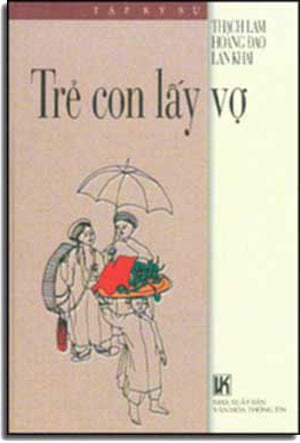 Trẻ Con Lấy Vợ (Văn Chương Tự Lực Văn Đoàn) ( Bià Cứng) VHTT