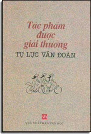 Tác Phẩm Ðược Giải Thưởng Tự Lực Văn Ðoàn ( Bià Cứng)