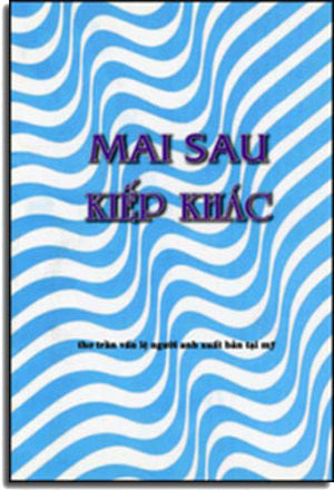 Mai Sau Kiếp Khác . Người Anh Xuất Bản Tại Mỹ