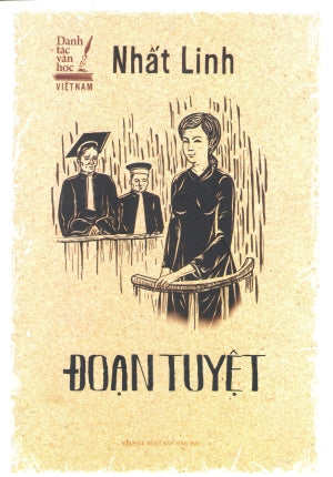 Ðoạn Tuyệt (Danh Tác Văn Học Việt Nam) (Văn Chương Tự Lực Văn Đoàn) Sách Trước 1975 Văn Học