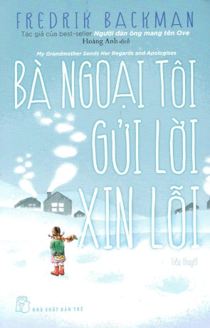 Bà Ngoại Tôi Gửi Lời Xin Lỗi / My Grandmother Sends Her Regards And Apologises. Trẻ