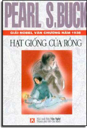 Hạt Giống Của Rồng ( Giải Nobel Văn Chương Năm 1938 ) VAN NGHE