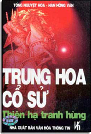 Trung Hoa Cổ Sử Thiên Hạ Tranh Hùng VHTT