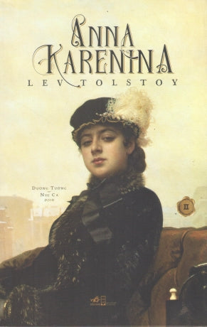 Anna Karenina - Tập 2 Hội Nhà Văn (Nhã Nam)