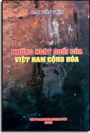 Những Ngày Cuối Của Việt Nam Cộng Hòa (Những Ngày Cuối Cùng Của Việt Nam Cộng Hòa) VIETNAMBILIOGRAPHY - TU QUYNH