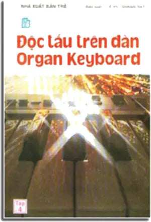 Độc Tấu Trên Đàn Organ Keyboard ( Tập 2) . Trẻ
