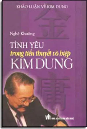 Tình Yêu Trong Tiểu Thuyết Võ Hiệp Kim Dung