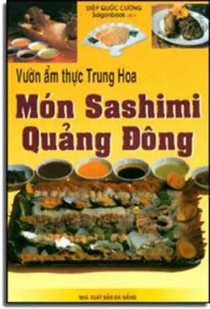 Món Sashimi Quãng Ðông DA NANG ( VN )