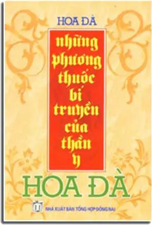 Những Phương Thuốc Bí Truyền Của Thần Y Hoa Ðà Đồng Nai (Q.Minh)