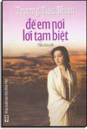 Ðể Em Nói Lời Tạm Biệt. HOI NHA VAN (VN)