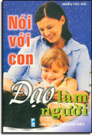Nói Với Con Ðạo Làm Người THANH NIEN (VN)