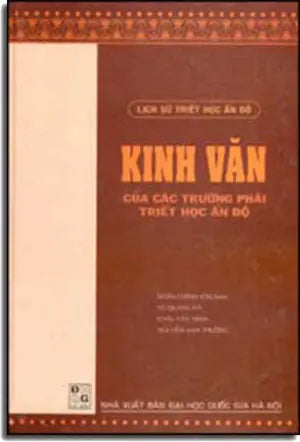 Kinh Văn Của Các Trường Phái Triết Học Ấn Ðộ ( Bià Cứng) . ĐHQG HN
