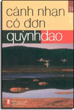 Cánh Nhạn Cô Ðơn (Cánh Nhạn Lạc Ðàn) (nguyên tác: Vọng Phu Nhai,Hòn Vọng Phu). Hội Nhà Văn