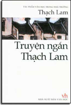 Truyện Ngắn Thạch Lam (Văn Chương Tự Lực Văn Đoàn)