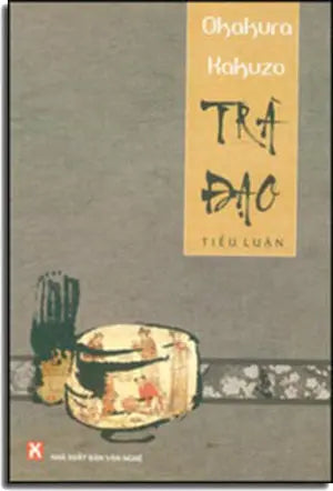 Trà Đạo (Tiểu Luận) (Tìm Hiểu Về Trà) . Văn Nghệ (Tua