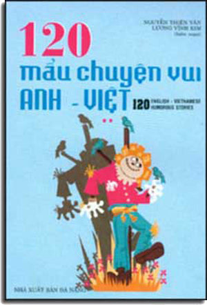 120 Mẩu Chuyện Vui Anh - Việt (Tập 2). DA NANG