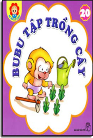 Bé Học Lễ Giáo - Tập 20: BuBu Tập Trồng Cây. Trẻ