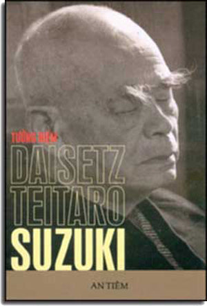 Tưởng Niệm Daisetz Teitaro Suzuki 1870 - 1966 AN TIEM