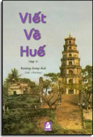Viết Về Huế Tập 1 .