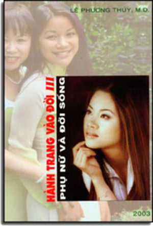 Hành Trang Vào Ðời III - Phụ Nữ Và Ðời Sống LE PHUONG THUY