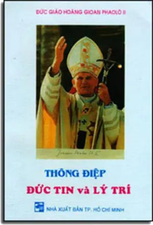Thông Điệp Đức Tin Và Lý Trí . TP. HCM