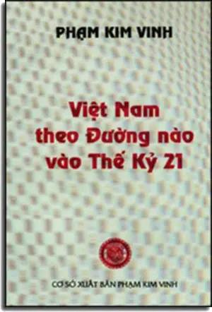 Việt Nam Theo Đường Nào Vào Thế Kỷ 21 TAC GIA XUAT BAN - nam a