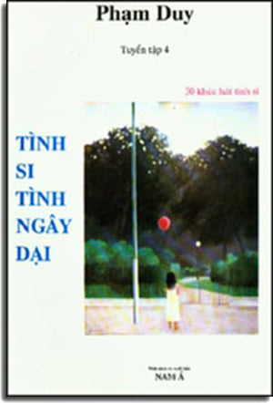 Tình Si Tình Ngây Dại (Tuyển Tập 4)