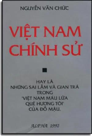 Việt Nam Chính Sử. (Hay Là Những Sai Lầm Và Gian Trá Trong . ALPHA 1992