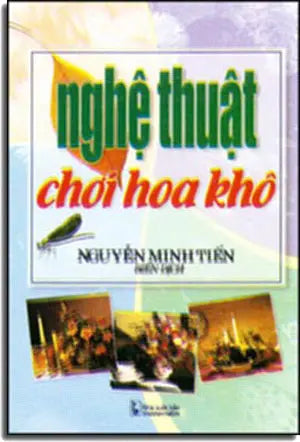 Nghệ Thuật Chơi Hoa Khô THANH NIEN