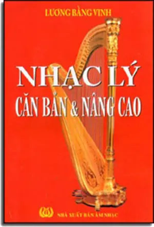 Nhạc Lý Căn Bản Và Nâng Cao (Nhạc Lý Căn Bản & Nâng Cao). AM NHAC