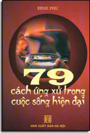 79 Cách Ứng Xử Trong Cuộc Sống Hiện Đại HA NOI