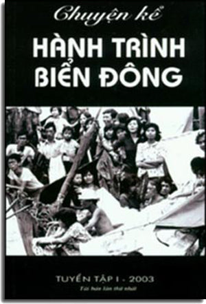 Chuyện Kể Hành Trình Biển Ðông (Tuyển Tập 1) . Vượt Biên . NGUY VU