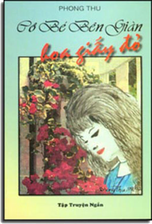 Cô Bé Bên Giàn Hoa Giấy Đỏ ( Tập Truyện Ngắn ) . TAC GIA