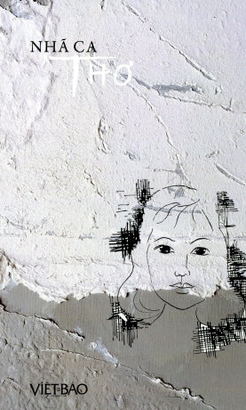 Nhã Ca Thơ (Thơ Nhã Ca) Việt Báo Foundation