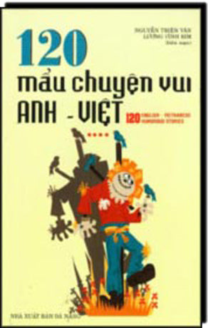 120 Mẩu Chuyện Vui Anh - Việt (Tập 4). DA NANG