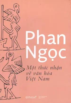 Một Nhận Thức Về Văn Hóa Việt Nam (Một Thức Nhận Về Văn Hóa Việt Nam )